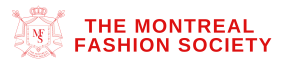 The Montreal Fashion Society by The Fashion Tourism Society